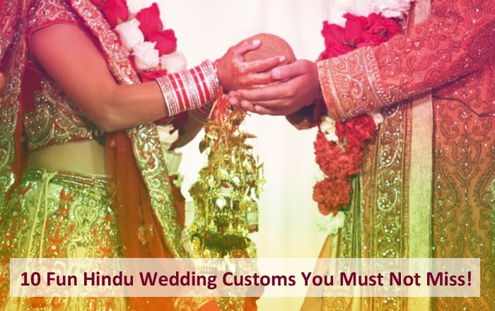 10 Fun Hindu Wedding Customs You Must Not Miss!  By Asopalav